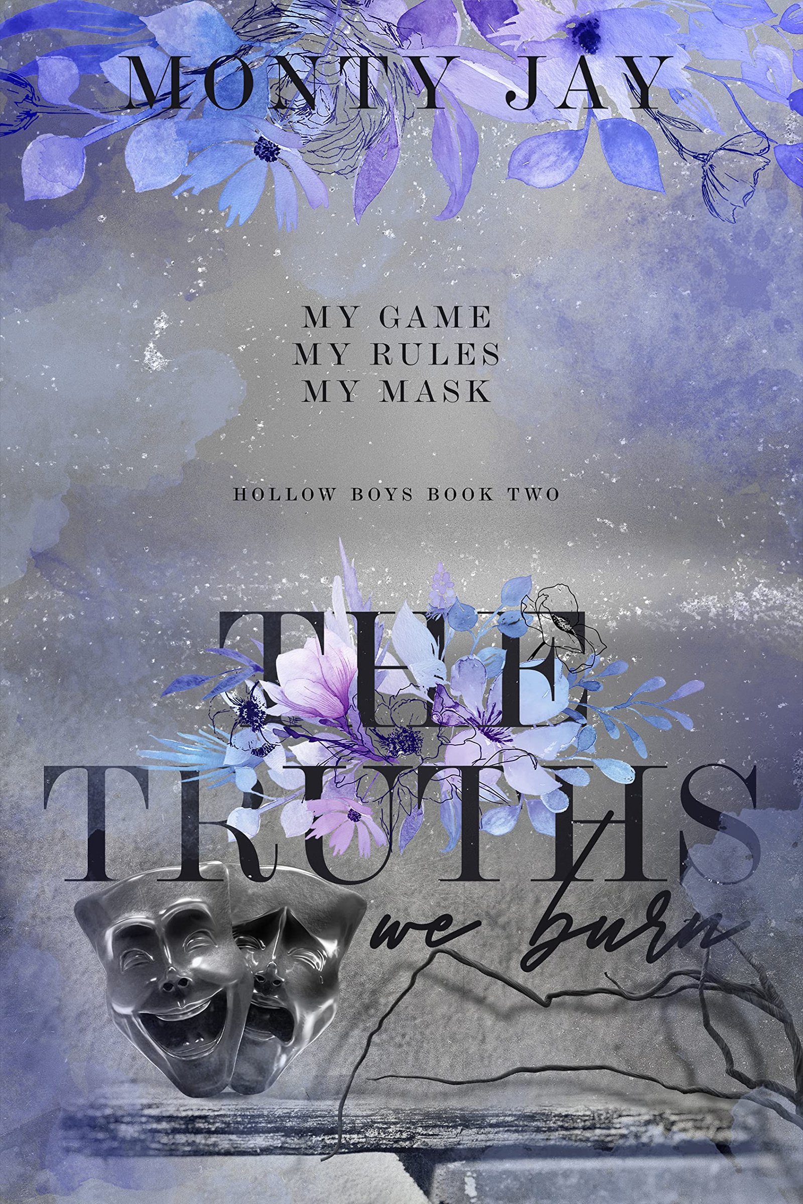 60066321 The Truths We Burn By Monty Jay - Image 1
