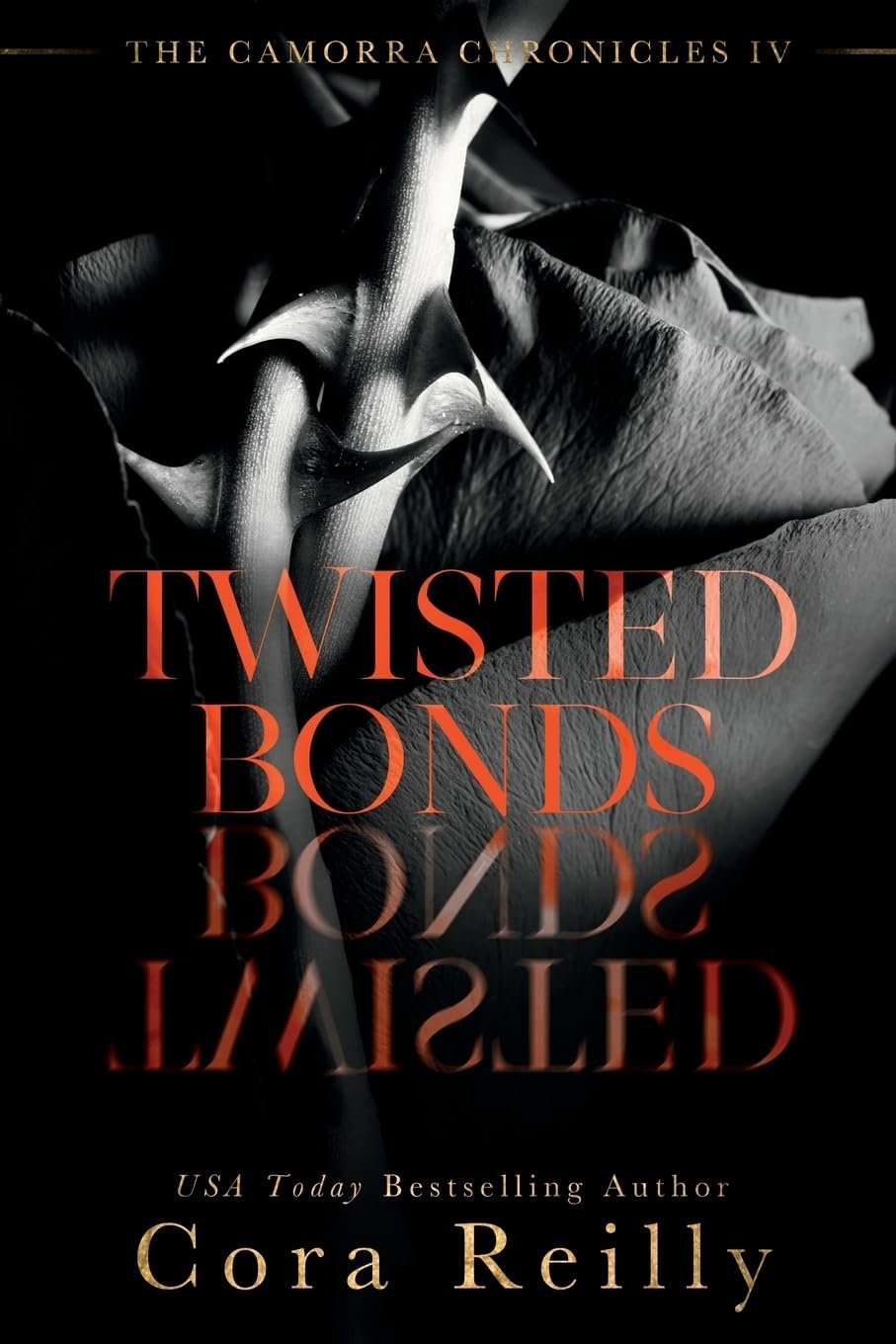 662039b1908eb733c91a9fc2-twisted-bonds-the-camorra-chronicles Twisted Bonds By Cora Reilly - Image 1