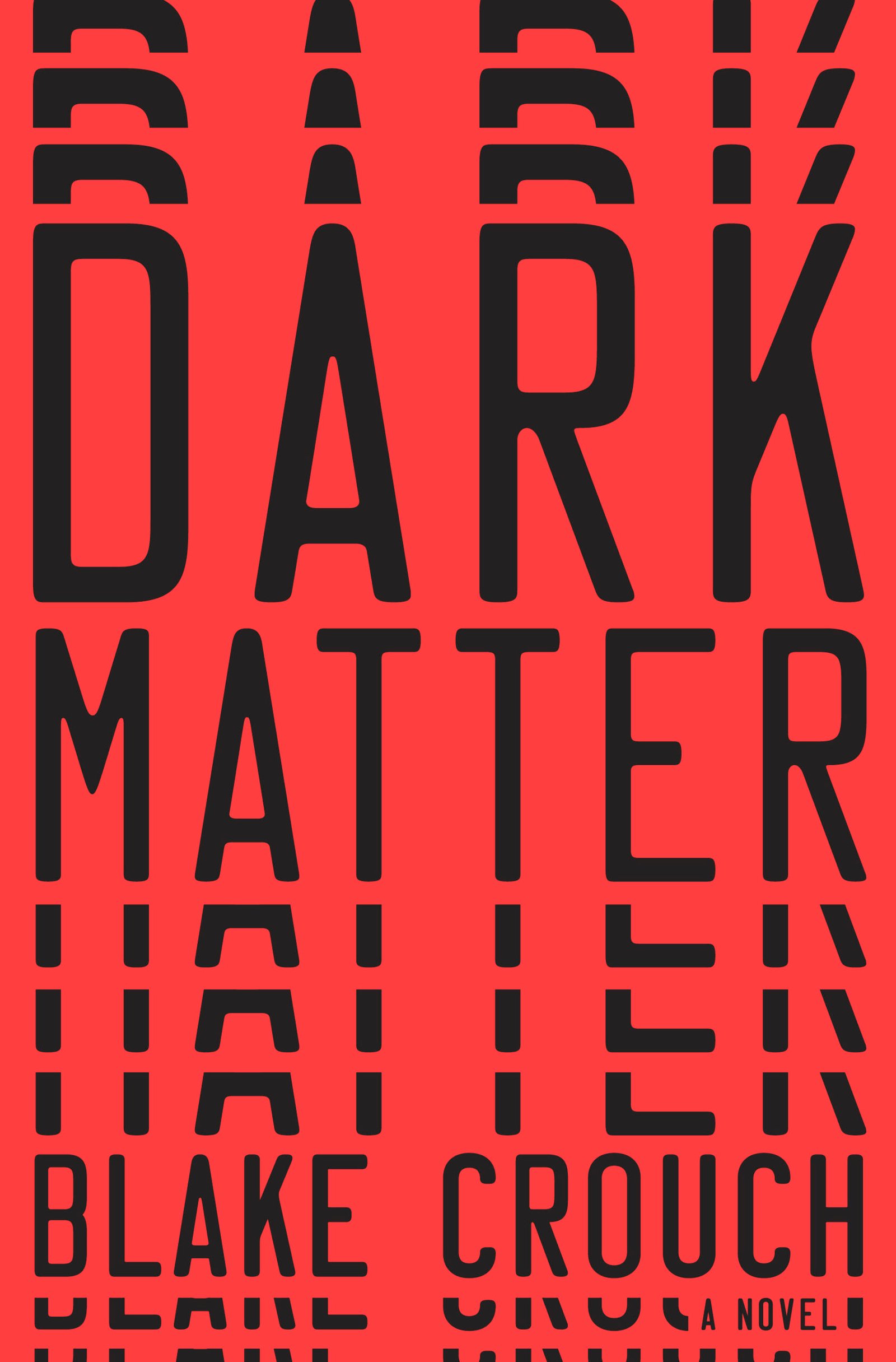 27833670-scaled-1 Dark Matter By Blake Crouch - Image 1