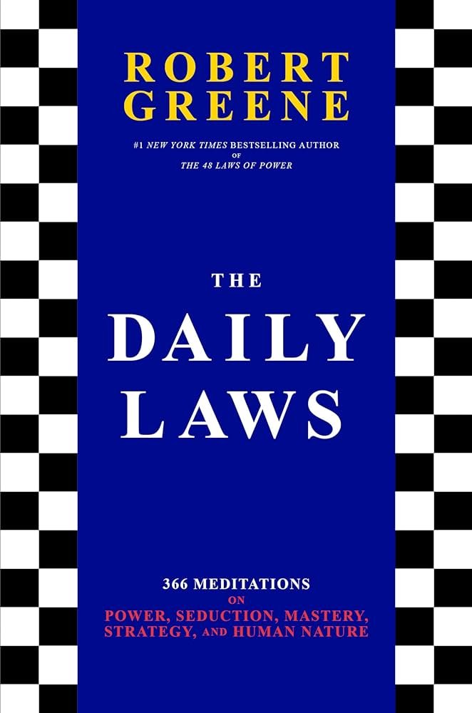 71u1UeKHzTL._AC_UF10001000_QL80_ The Daily Laws: 366 Meditations on Power, Seduction, Mastery, Strategy and Human Nature By Robert Greene - Image 1