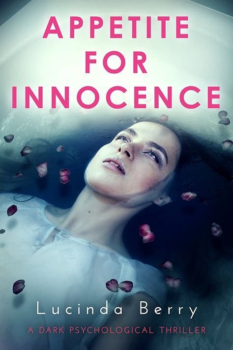 Appetite-for-Innocence_-A-Dark-Psychological-Thriller Appetite for Innocence By Lucinda Berry - Image 1