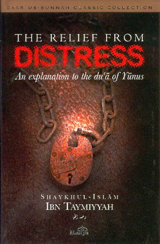 The Relief From Distress  By ابن تيمية ,  Ibn Taymiyyah