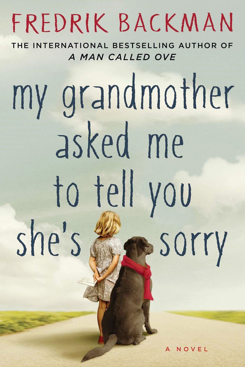 23604559 My Grandmother Asked Me to Tell You She’s Sorry By Fredrik Backman - Image 1