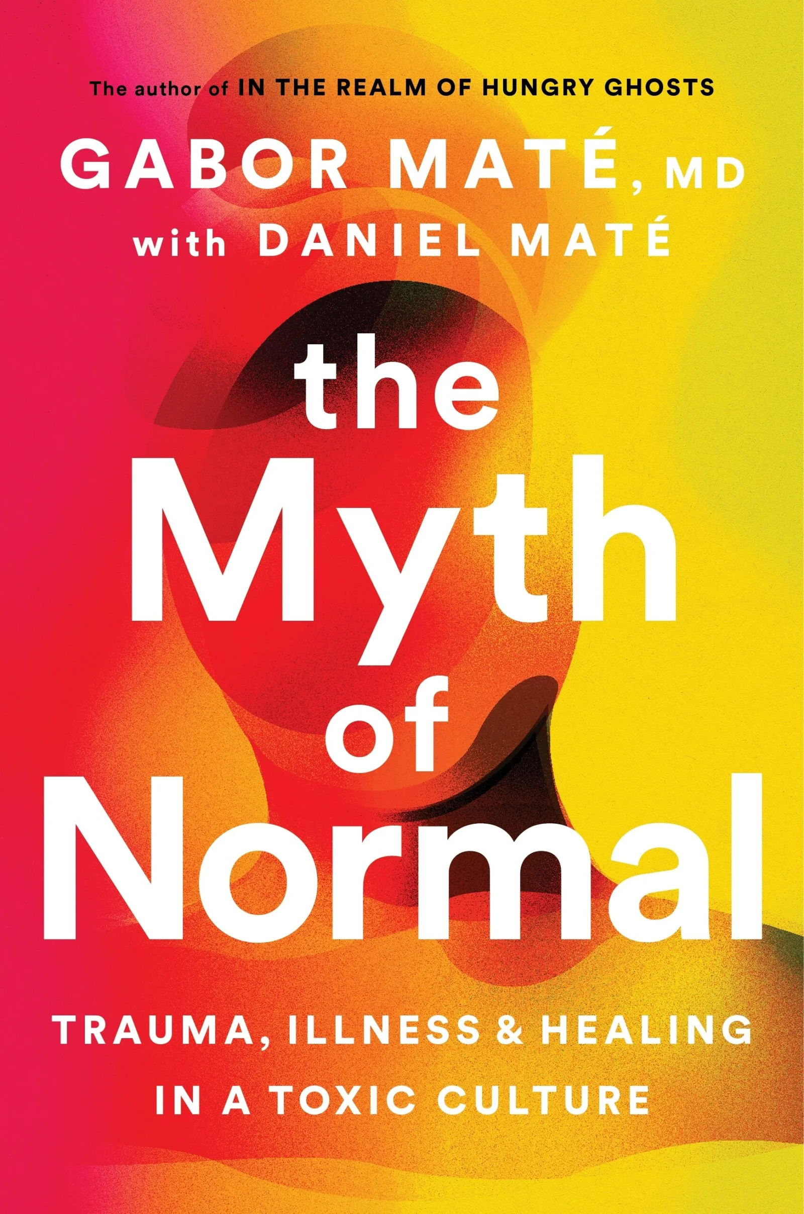 57951389-scaled The Myth of Normal By Gabor Maté - Image 1