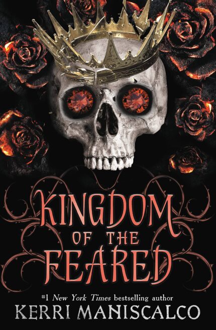 Kingdom of the Feared By Kerri Maniscalco