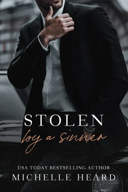 Stolen by a Sinner By Michelle Heard