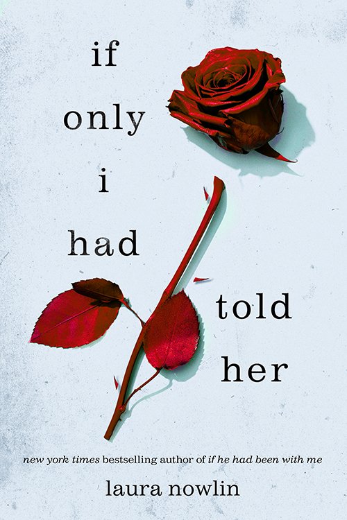 64645812.jpg If Only I Had Told Her By Laura Nowlin - Image 1