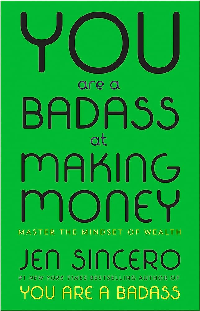 76f0d256a109aa8c3bf4 You Are a Badass at Making Money By Jen Sincero - Image 1