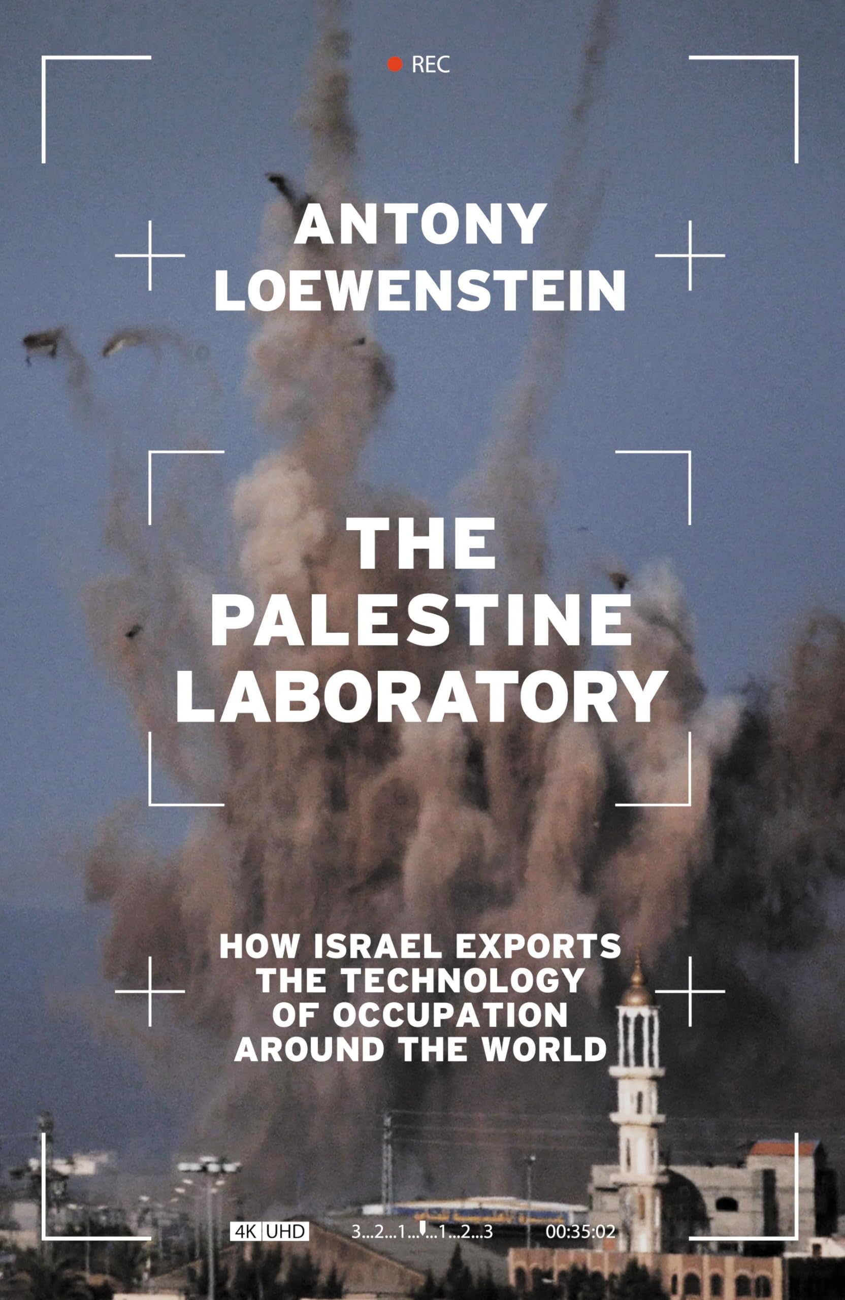 Version 1.0.0 The Palestine Laboratory By Antony Loewenstein - Image 1