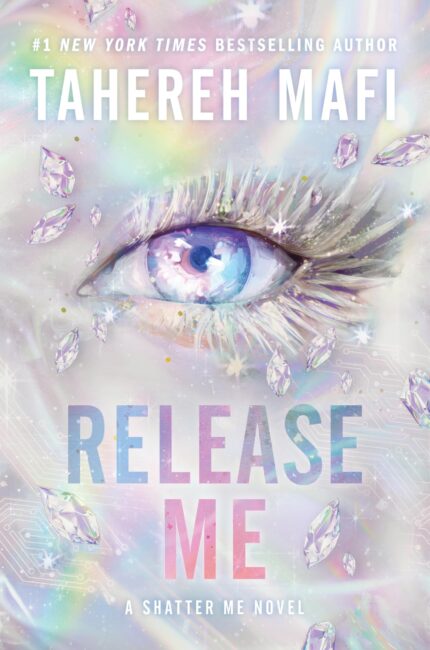 Release Me By Tahereh Mafi