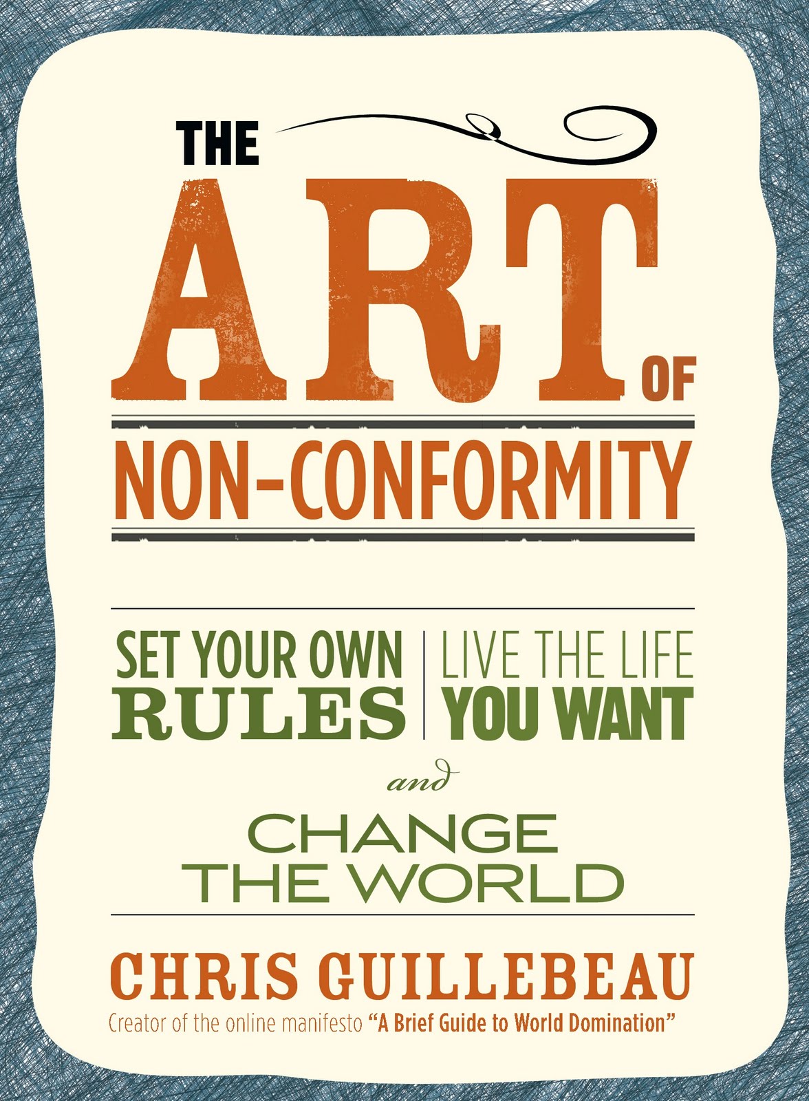 theartofnon-conformity The Art of Non-Conformity By Chris Guillebeau - Image 1