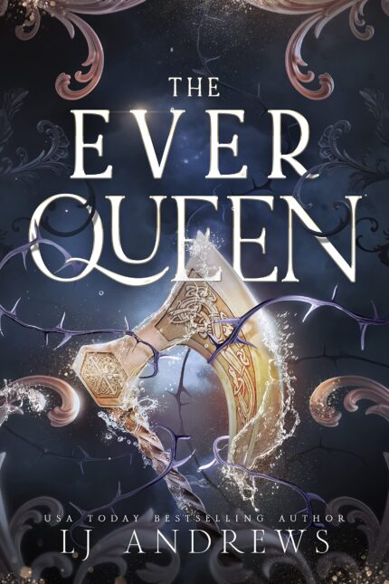 The Ever Queen By L.J. Andrews