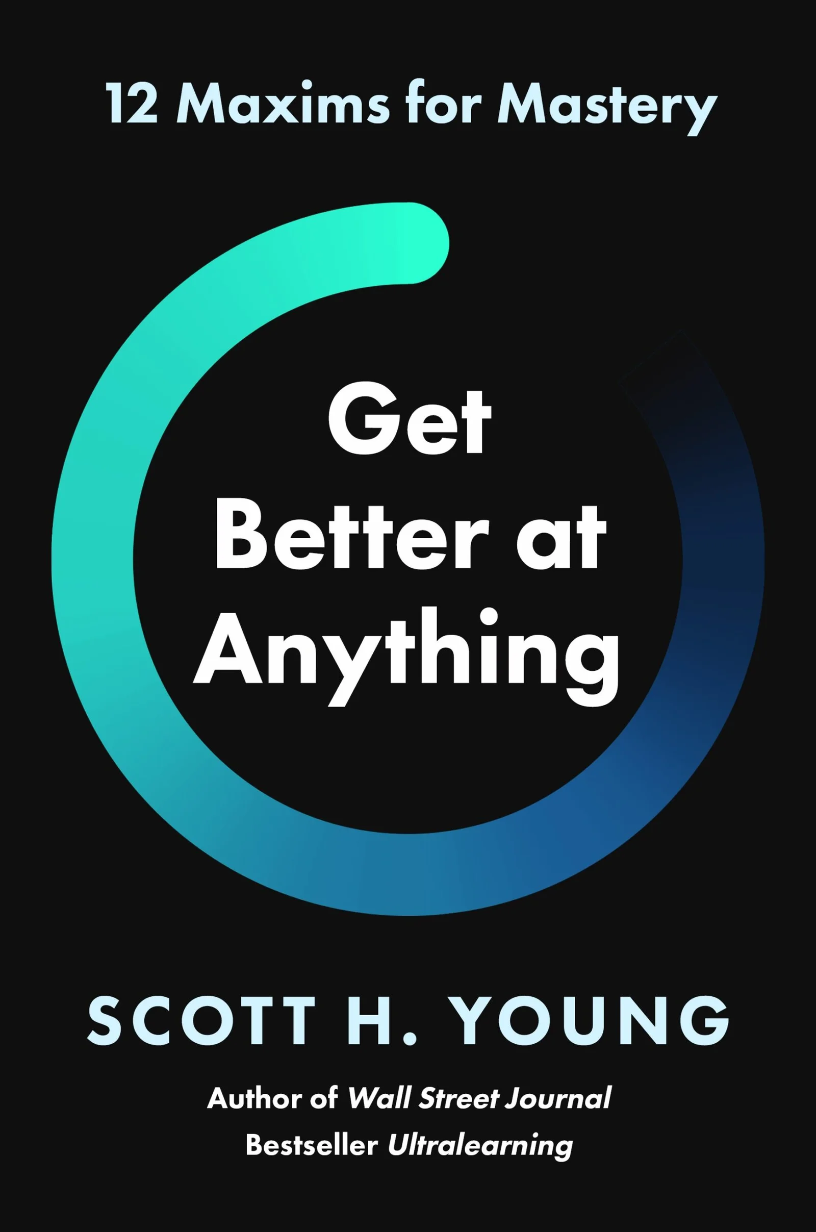 195853498-scaled Get Better at Anything By Scott H. Young - Image 1