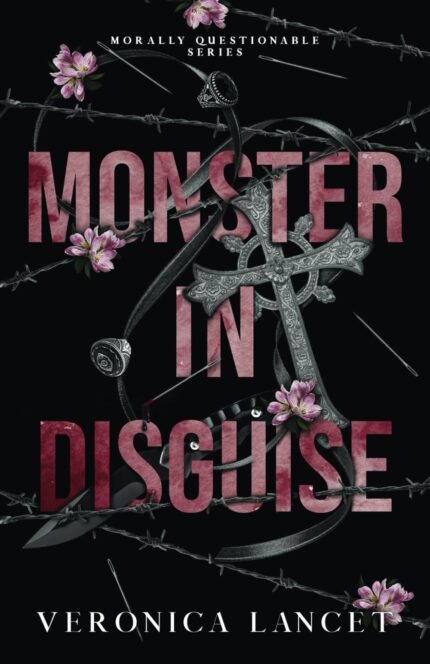 Monster in Disguise By Veronica Lancet