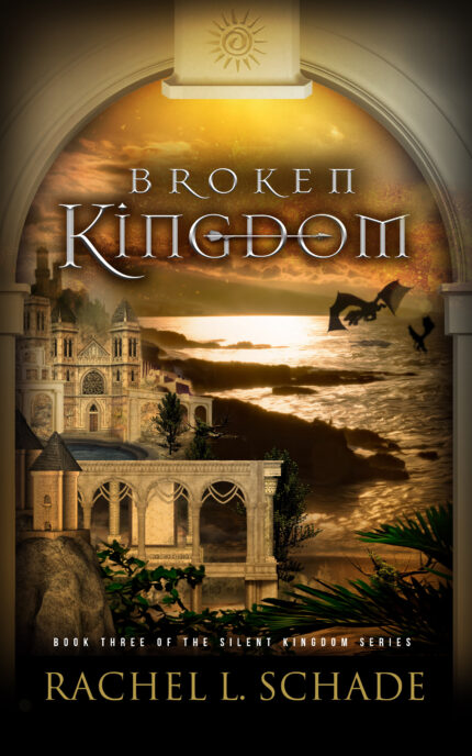 Broken Kingdom By Rachel L. Schade