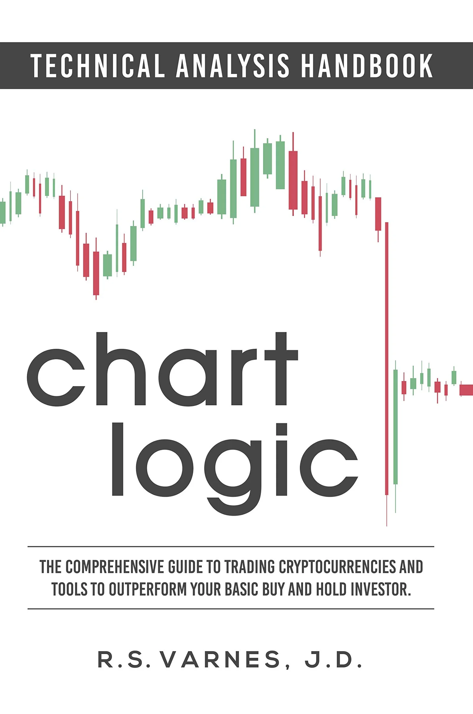 54644188 Chart Logic – Technical Analysis Handbook By R.S. Varnes J. D. - Image 1