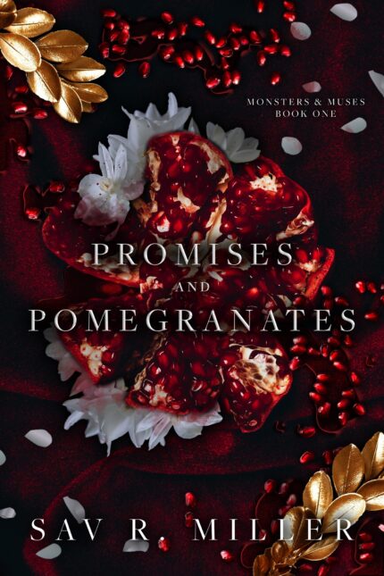 Promises and Pomegranates By Sav R. Miller