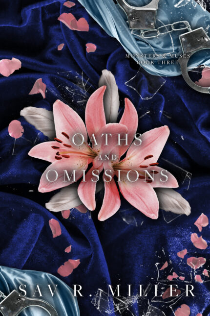Oaths and Omissions By Sav R. Miller