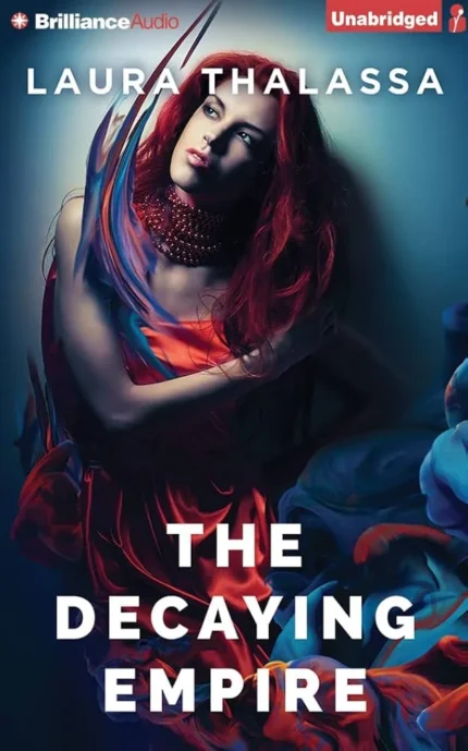 The Decaying Empire By Laura Thalassa