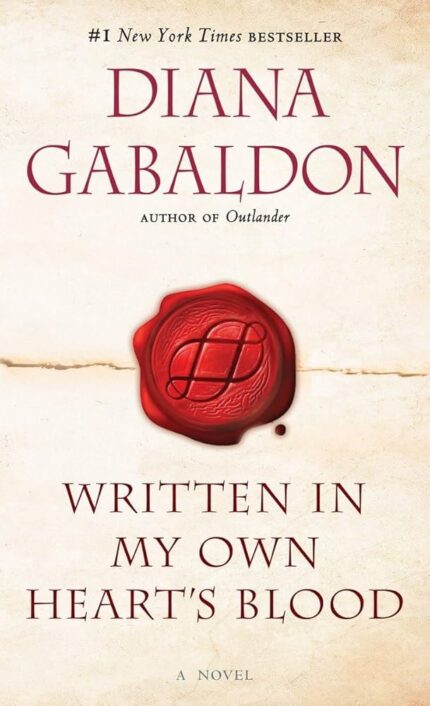 Written in My Own Heart’s Blood By Diana Gabaldon