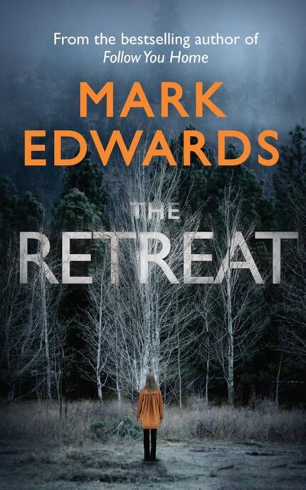 The Retreat By Mark Edwards