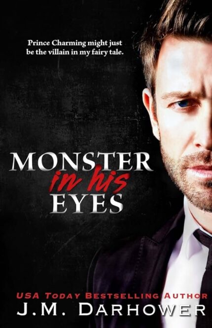 Monster in His Eyes By J.M. Darhower