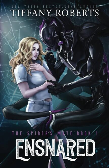 Ensnared By Tiffany Roberts