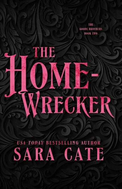 The Home Wrecker By Sara Cate