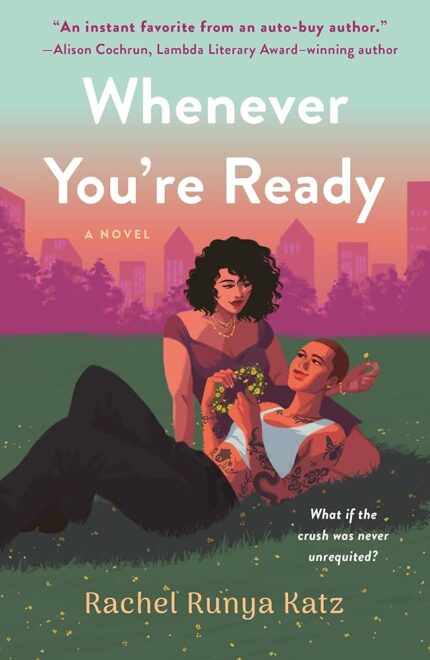 Whenever You’re Ready By Rachel Runya Katz