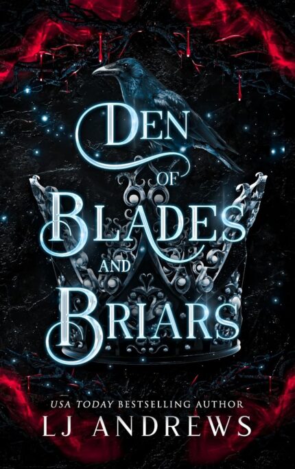 Den of Blades and Briars By L.J. Andrews