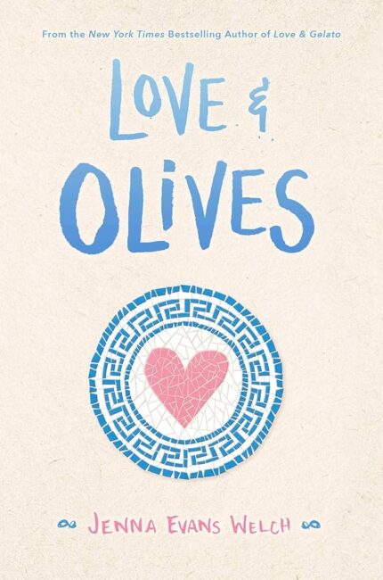 Love & Olives By Jenna Evans Welch