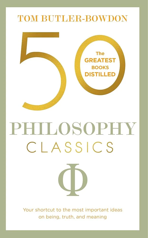 71m-oRuk5L._AC_UF10001000_QL80_ 50 Philosophy Classics By Tom Butler-Bowdon - Image 1