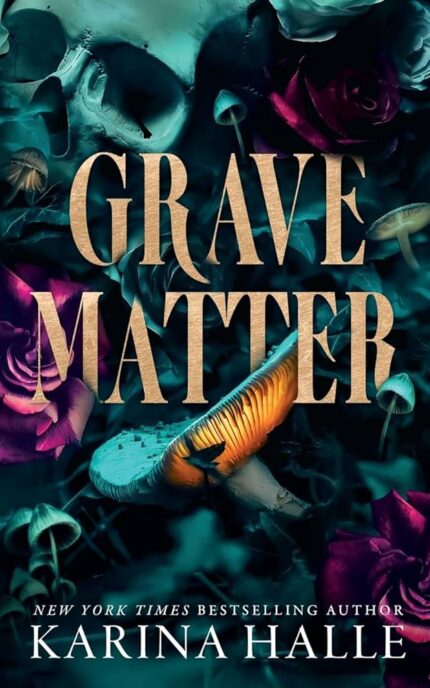 Grave Matter By Karina Halle