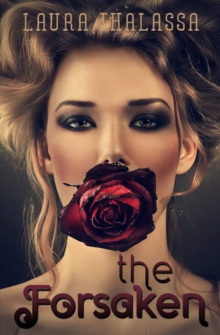 The Forsaken By Laura Thalassa
