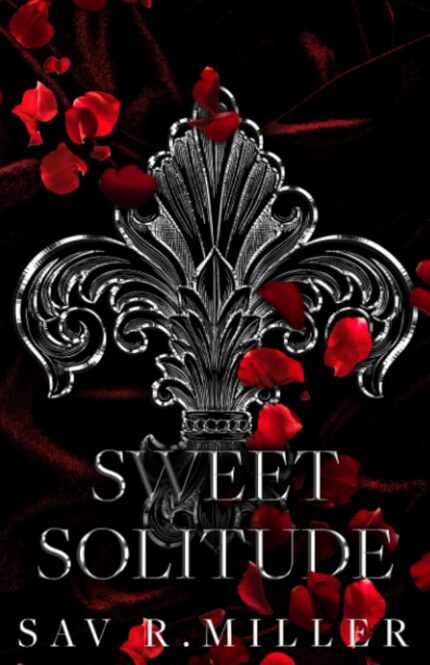 Sweet Solitude By Sav R. Miller