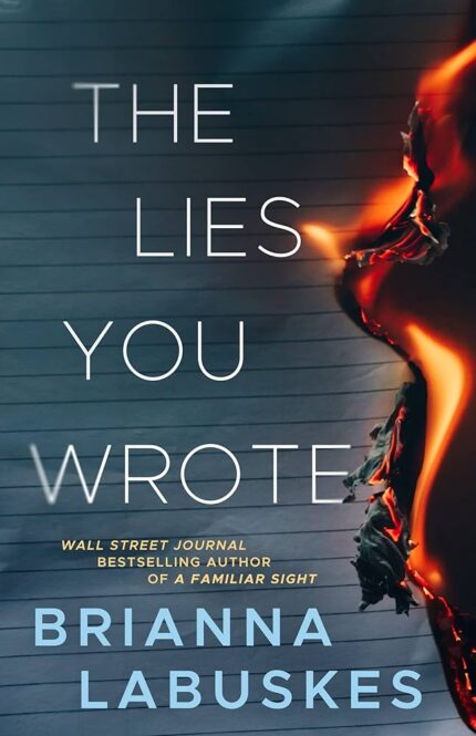 The Lies You Wrote By Brianna Labuskes