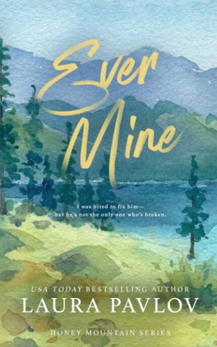 Ever Mine By Laura Pavlov