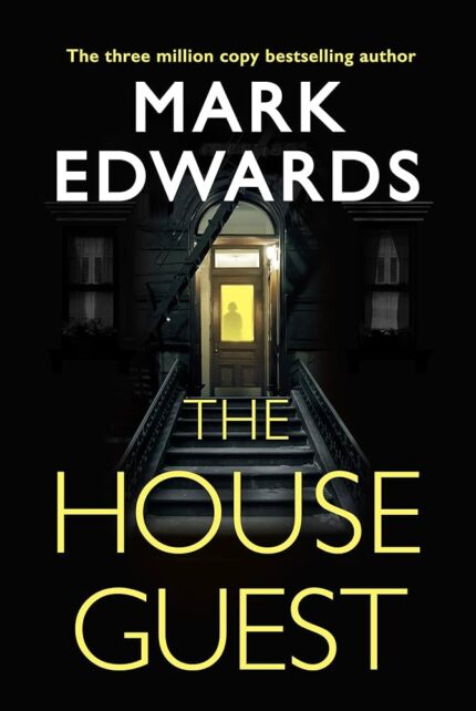 The House Guest By Mark Edwards
