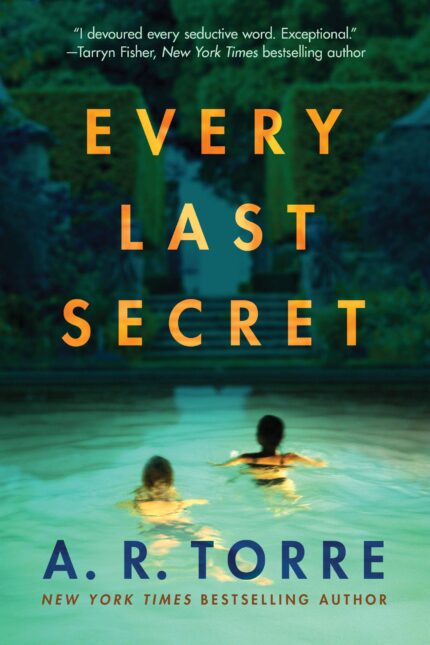 Every Last Secret By A.R. Torre