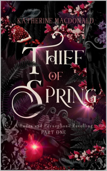 Thief of Spring By Katherine Macdonald