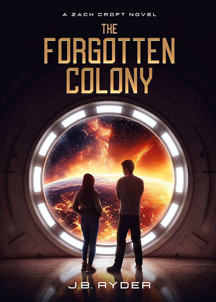 81BbKUdor8L._UF1000,1000_QL80_ The Forgotten Colony By J.B. Ryder - Image 1