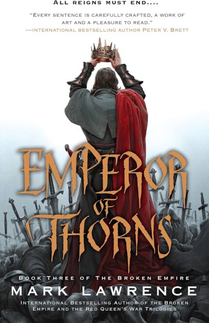 Emperor of Thorns By Mark Lawrence