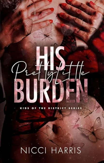 His Pretty Little Burden By Nicci Harris