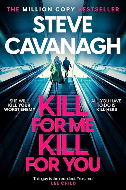 Kill for Me, Kill for You By Steve Cavanagh
