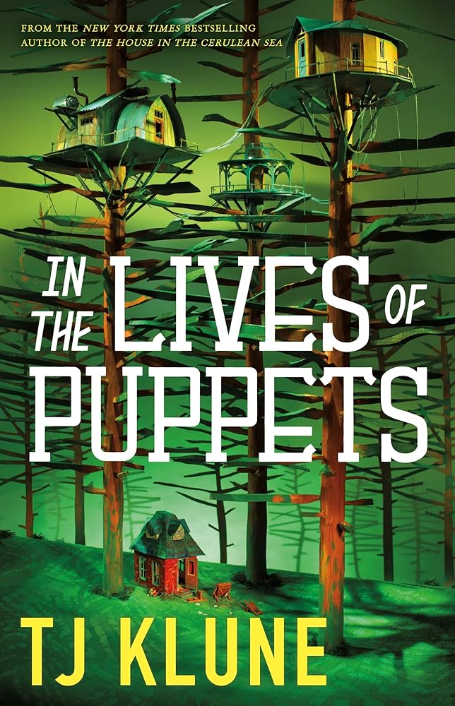 81JkA0m5pDL._AC_UF1000,1000_QL80_ In the Lives of Puppets By T.J. Klune - Image 1
