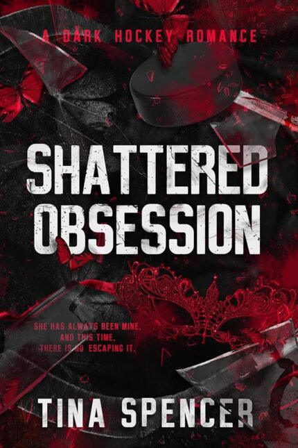 Shattered Obsession By Tina Spencer