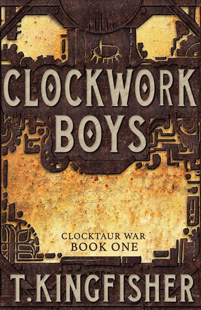 81LlAPWEncL._AC_UF1000,1000_QL80_ Clockwork Boys By T. Kingfisher - Image 1