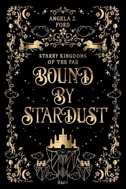 Bound by Stardust By Angela J. Ford