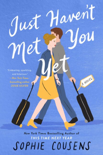 Just Haven’t Met You Yet By Sophie Cousens