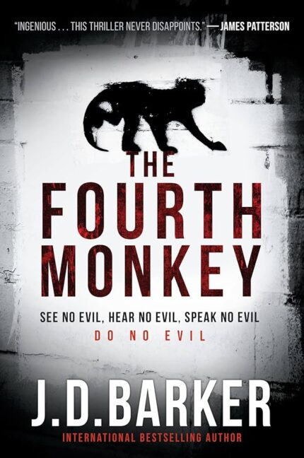 The Fourth Monkey By J.D. Barker